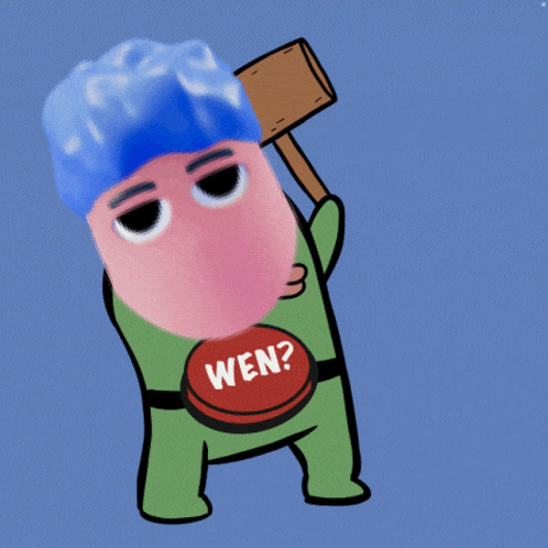 a cartoon character holding a wooden hammer and a button that says wen