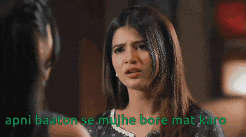 a woman is talking to another woman with the words " apni baaton se mujhse bore mat karo " written below her