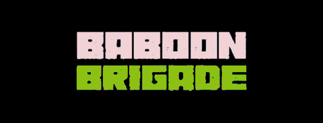 a black background with the words baboon brigade written in white and blue