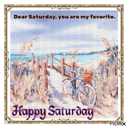 dear saturday you are my favorite happy saturday greeting card