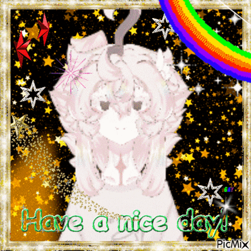 a picture of a unicorn with the words have a nice day on it