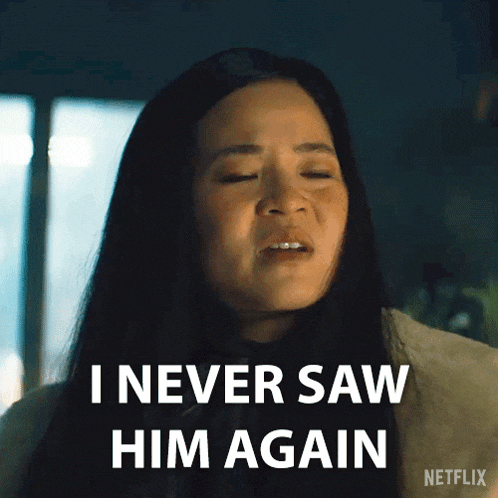 a woman says " i never saw him again " in a netflix advertisement