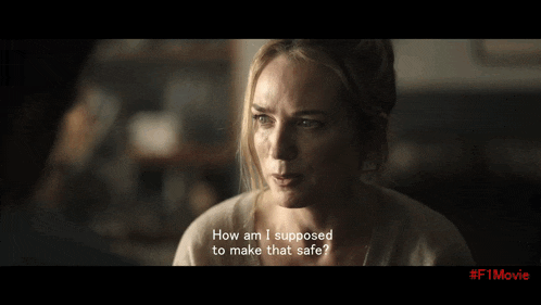 a man says " who said anything about safe " in a movie scene