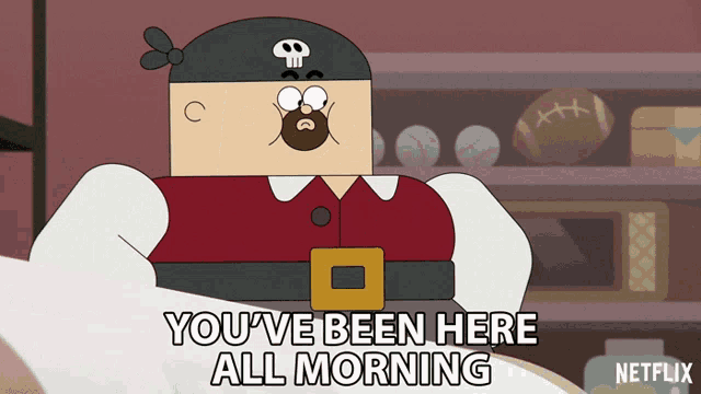 a cartoon character with a skull on his head says you 've been here all morning