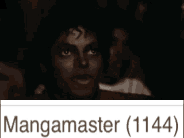a close up of a man 's face with the words mangamaster ( 1144 ) below him