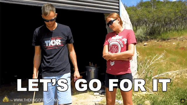 a man and a woman standing next to each other with the words let 's go for it on the bottom