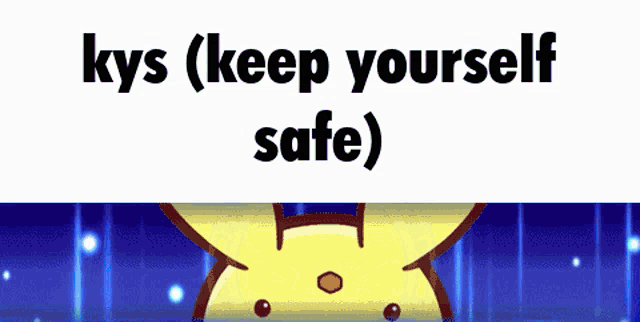 a cartoon character with the words kys ( keep yourself safe )