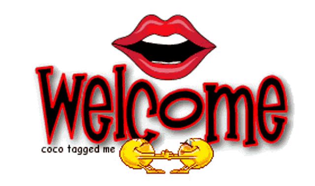 a welcome sign with a woman 's mouth and two smiley faces