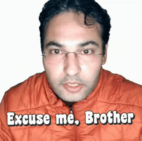 Excuse Me GIF - Excuse Me Brother GIFs