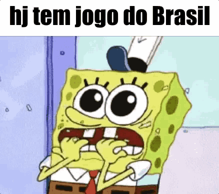 a cartoon of spongebob covering his mouth with his hands and the words " hj tem jogo do brasil "