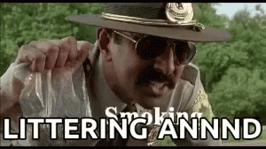 Super Troopers Littering GIF - Super Troopers Littering Annd GIFs