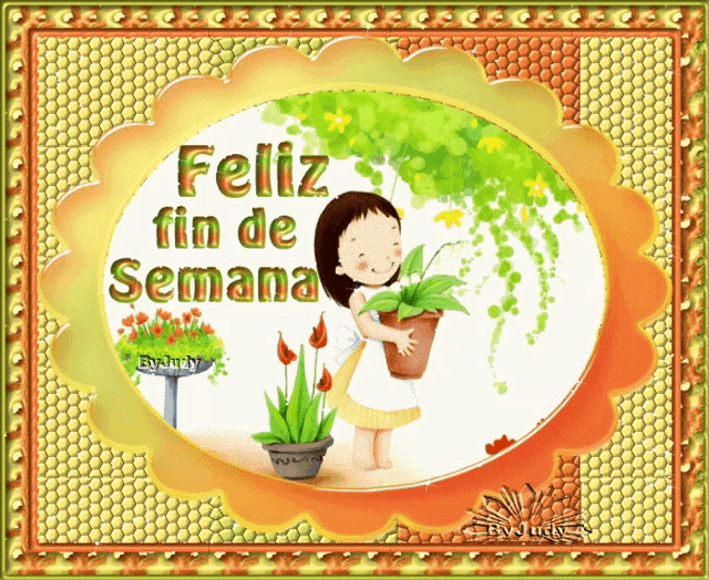 a picture of a girl holding a potted plant and the words feliz fin de semana