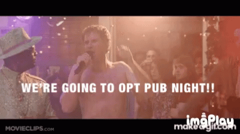 Opt Pubnight GIF - Opt Pubnight Party Time GIFs