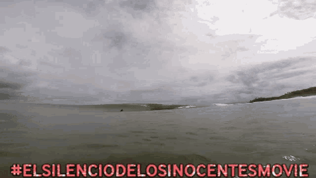 a picture of a body of water with the words #el silenciodelosinocentesmovie below it