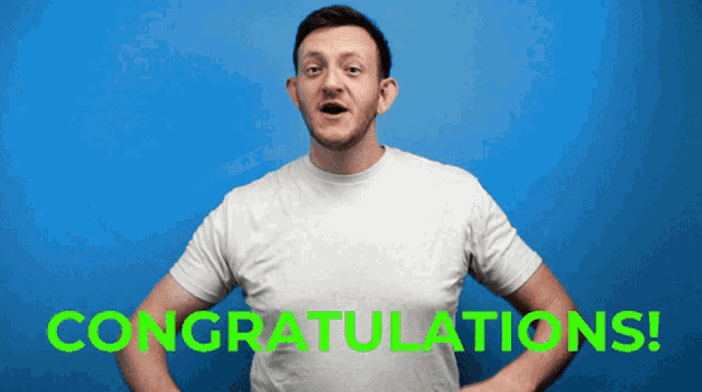 a man in a white shirt says congratulations in green
