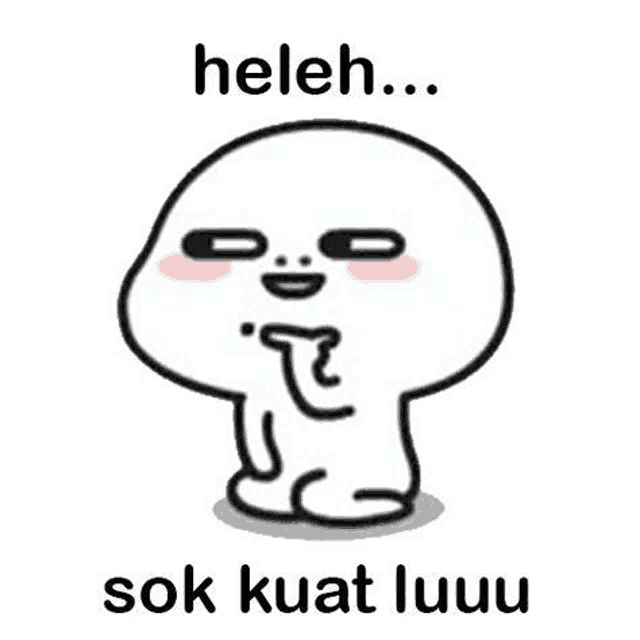 a cartoon character with a thumbs up and the words heleh sok kuat luuuu .