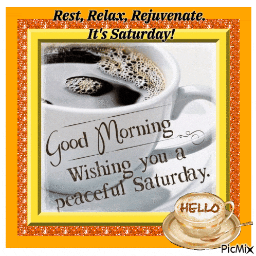 a good morning wishing you a peaceful saturday
