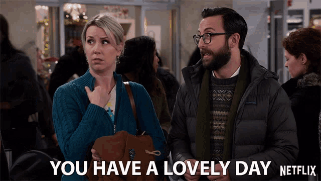 You Have A Lovely Day Have A Great Day GIF - You Have A Lovely Day Have A Great Day Have A Nice Day GIFs