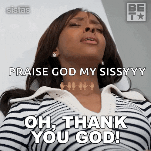 a woman in a striped shirt says praise god my sissyyy oh thank you god