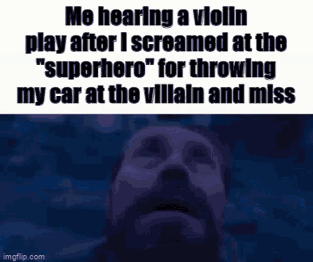 a man with a beard is screaming while playing a violin and throwing his car at the villain .