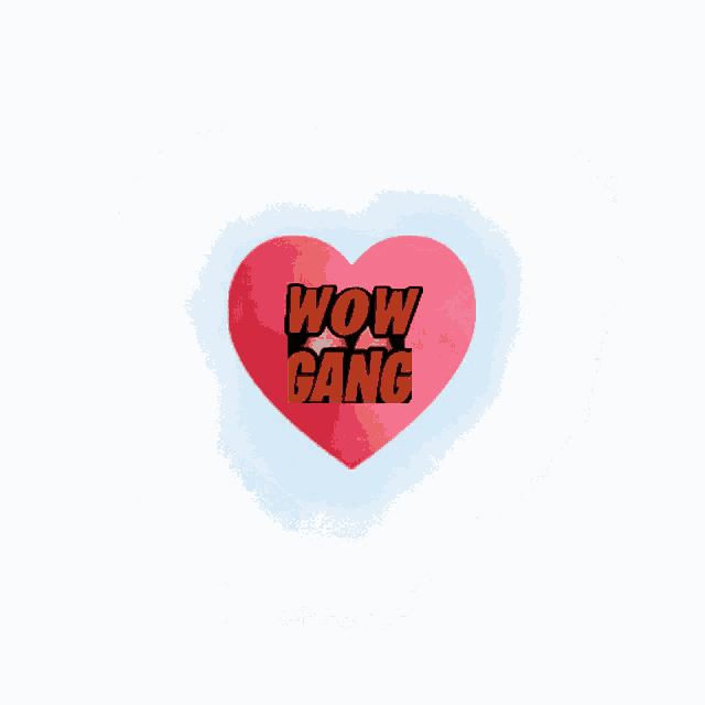 a red heart with the word wow gang on it