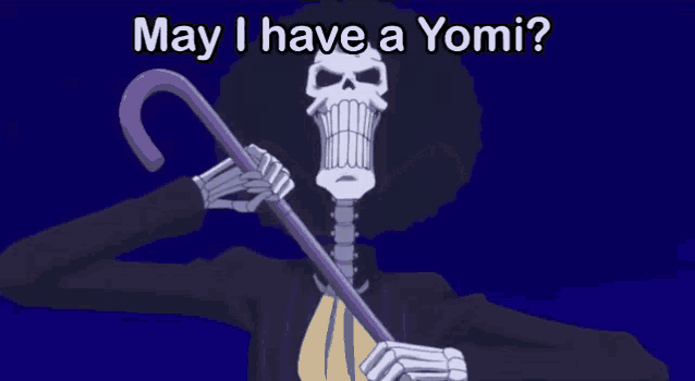 a picture of a skeleton with the words may i have a yomi written below it