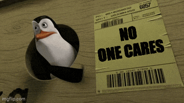 a penguin next to a no one cares label