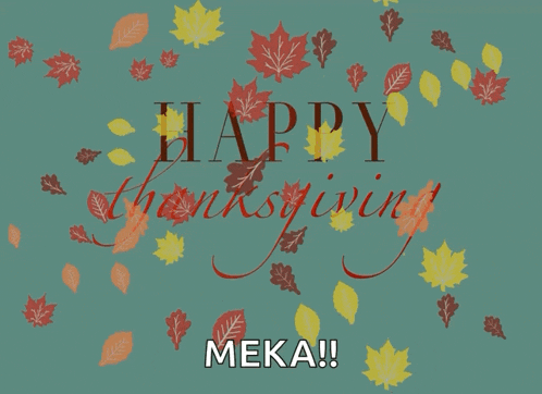 a happy thanksgiving meka greeting card with leaves in the background