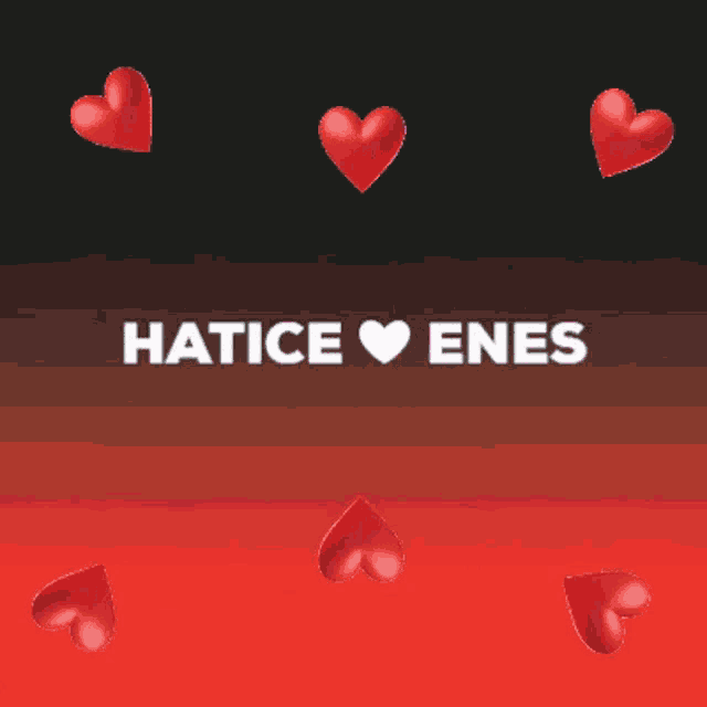 the word hatice enes is surrounded by hearts on a red background
