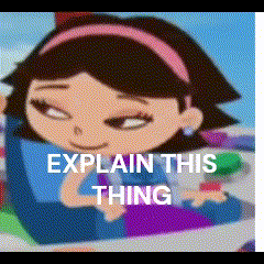 a picture of a girl with the words explain this thing