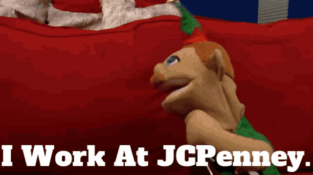 a puppet says i work at jcpenney while sitting on a couch
