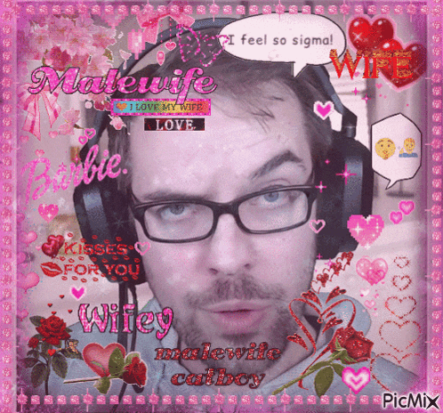 a man wearing glasses and headphones is surrounded by pink hearts and says i feel so sigma