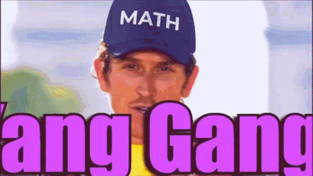 a man wearing a math hat says ang gang