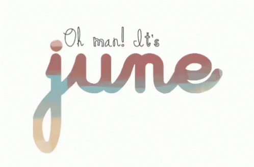 June GIF - Its June June GIFs