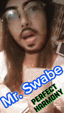 a man wearing glasses and a hat with the words mr. swabe perfect harmony above him