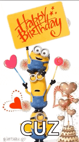 two minions are stacked on top of each other holding a sign that says `` happy birthday cuz '' .