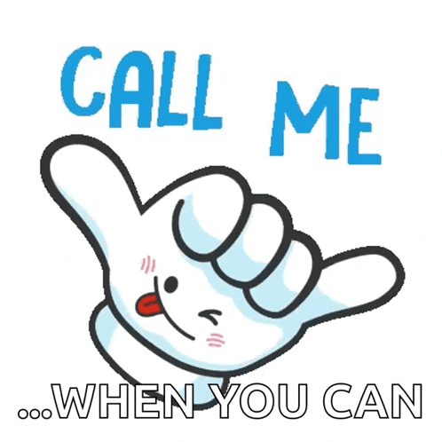 a cartoon hand is making a hang loose gesture with the words call me when you can below it