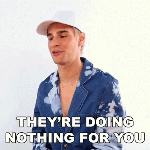 Theyre Doing Nothing For You Brad Mondo GIF - Theyre Doing Nothing For You Brad Mondo Theyre Useless GIFs