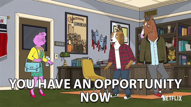 a cartoon scene with the words " you have an opportunity now " on the bottom