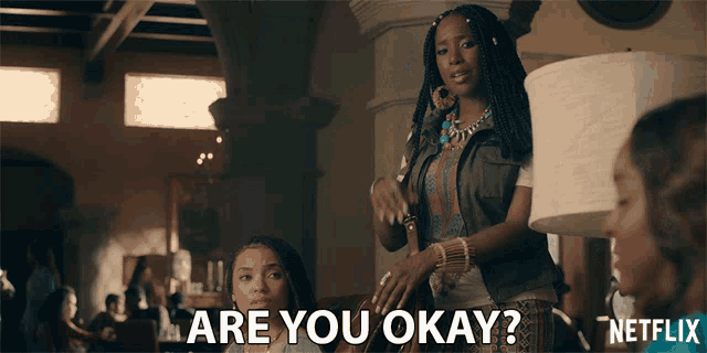 a netflix ad shows a woman asking another woman if she 's okay