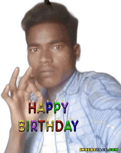 a picture of a man with the words happy birthday written on his face