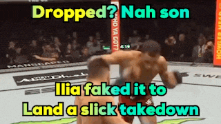a boxing match with the words dropped nah son illia faked it to land a slick takedown on the bottom