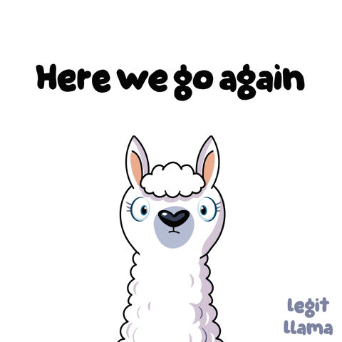 a cartoon llama with the words here we go again