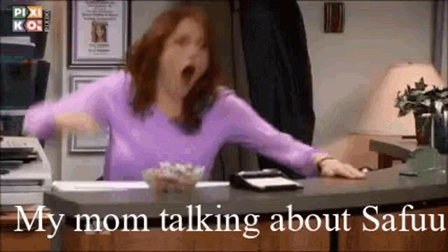 a woman is yawning while sitting at a desk with the words my mom talking about safuu written on the bottom