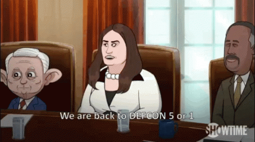 We Are Back To Defcon Defcon5or1 GIF - We Are Back To Defcon Defcon5or1 Whatever The Good One Is GIFs
