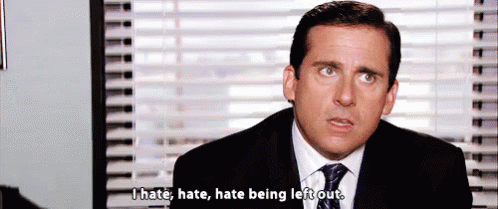 Hate Being Left Out GIF - The Office Michael Scott Left Out GIFs