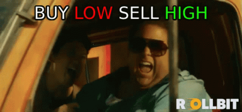 Buy Low Sell High GIF - Buy Low Sell High Buy Low Sell High GIFs