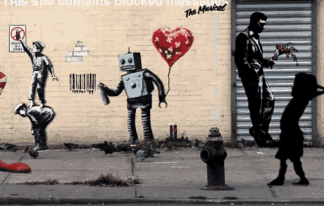 a brick wall with a robot holding a heart shaped balloon and the words " this site contains blocked messages " on it