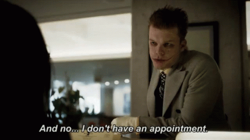 Appointment GIF - Appointment Make An Appointment I Dont Have An Appointment GIFs