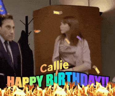 a picture of a man and a woman with the words callie happy birthday behind them